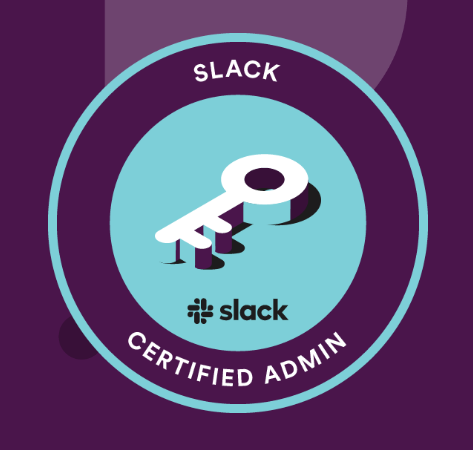 Slack Certified Administrator Certification.